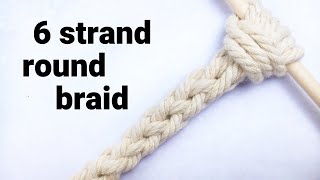 6 Strand Round Braid Tutorial [upl. by Amalbergas569]