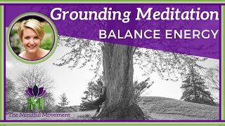 10 Minute Guided Meditation to Balance Energy  Grounding Meditation  Mindful Movement [upl. by Pruter]