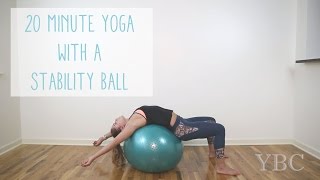 20 Minute Yoga with a Stability Ball [upl. by Emelda]