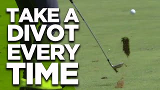 How To Take A DIVOT With Your Irons Every Time [upl. by Artinahs]