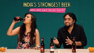 Who Will Get Drunk First On Indias Strongest Beer  Noobs Vs Pros  Ok Tested [upl. by Coryden]