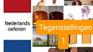 Tegenstellingen 1  Nederlands leren  woordenschat  NT2  learn Dutch [upl. by Naellij]