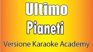 Ultimo  Pianeti Versione Karaoke Academy Italia [upl. by Rawley854]