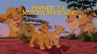 Pinned Ya  Lion King Multilanguage [upl. by Seeto]