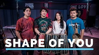 Ed Sheeran  Shape Of You  Cover  Niran Dangol feat Palsang Lama [upl. by Whitelaw]