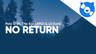 Polo G  No Return Clean  Lyrics feat The Kid LAROI amp Lil Durk [upl. by Anihc]