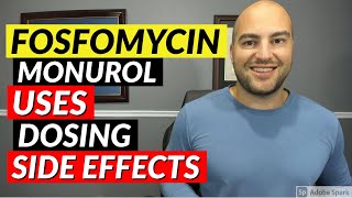 Fosfomycin Monurol  Pharmacist Review  Uses Dosing Side Effects [upl. by Leeland426]