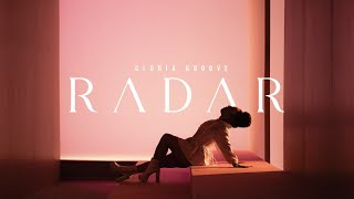 GLORIA GROOVE  RADAR [upl. by Poock]