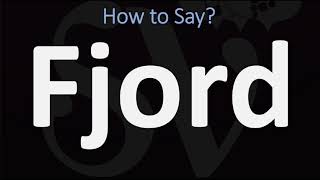 How to Pronounce Fjord CORRECTLY [upl. by Tedder990]