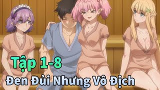 ANIME THÁNG 3  Đời Bạc Như Vôi Nhưng Tôi Là Người Mạnh Nhất Tập 18  Mèo Gầy Review [upl. by Tandi365]