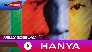 Melly Goeslaw  Hanya  Official Audio [upl. by Bevus]