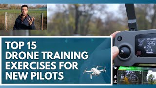 Use These 15 Drone Training Exercises to Learn How to Fly a Drone [upl. by Anaud]