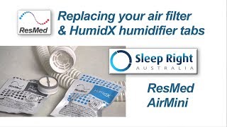 How to change the ResMed AirMini filter amp HumidX humidifier tab [upl. by Joelle]