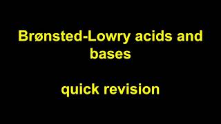 Quick Revision  BronstedLowry acids and bases [upl. by Ronnoc]