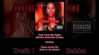 Truth Hurts feat Rakim  Addictive Extended Clean shorts [upl. by Tat]