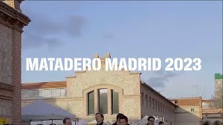 MATADERO MADRID 2023 [upl. by Chilcote]