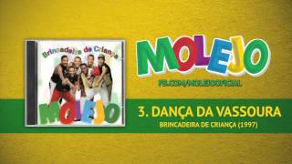 Molejo  Dança da Vassoura [upl. by Macomber]