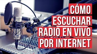 Como Escuchar Radio en Vivo por Internet [upl. by Sutelc817]