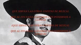 COPITAS DE MEZCAL  ANTONIO AGUILAR LETRA [upl. by Nauqyt]