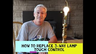 How to Replace 3 Way Touch Lamp Dimmer Control [upl. by Arikal]