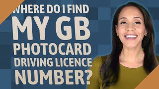 Where do I find my GB photocard driving Licence number [upl. by Rube]