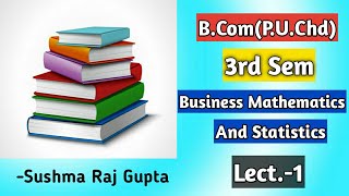 Business Mathematics amp Statistics Types Of Matrices  BCom3rd Sem PUChd Lec1 [upl. by Cassandry]