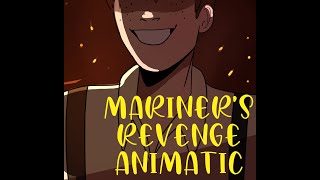 MARINERS REVENGE ANIMATIC Its finally here [upl. by Maud282]