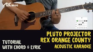 Rex Orange County  Pluto Projector Acoustic Karaoke with Chord amp Lyric [upl. by Elleron193]