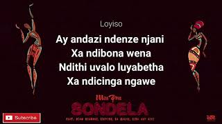 Miss Pru Dj Sondela Ft Blaq diamond Loyiso Lisa La sauce and Cici LYRICS [upl. by Heiskell]