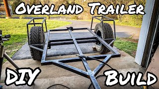 Overland Trailer Build Part 1 Structure [upl. by Ahsac]