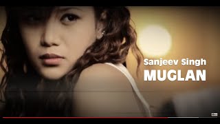 Muglan  sanjeev singh  Official Music VDO [upl. by Atteoj]