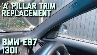 BMW 1 Series E87 A Pillar Trim Replacement [upl. by Zelikow]