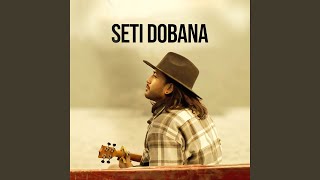 Seti Dobana [upl. by Toddie]