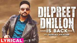 Dilpreet Dhillon Is Back Lyrical  Karara Jawaab  Ft Gurlez Akhtar  Desi Crew  Latest Song 2020 [upl. by Graybill213]