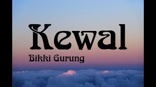 Kewal Lyrics [upl. by Nyahs]