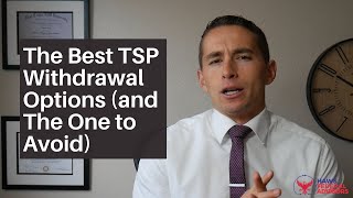 The Best TSP Withdrawal Options and The One to Avoid [upl. by Moira]