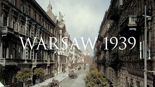 PRZEDWOJENNA WARSZAWA W KOLORZE  WARSAW 1939  REMASTERING CYFROWY [upl. by Chita]