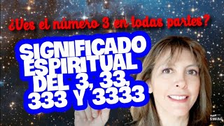 Significado espiritual número 3 33 333 y 3333 [upl. by Ecyob391]