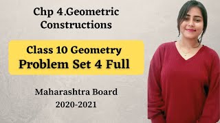 Chp 4 Geometric Construction  Problem set 4 Full  Maths 2  Maharashtra Board  Geometry  SSC [upl. by Melc906]