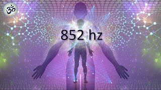 852 hz Love Frequency Raise Your Energy Vibration Deep Meditation Healing Tones [upl. by Akselav]