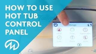 Hot Tub Control Panel Instructions  Touchscreen [upl. by Ykvir]