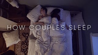 How Couples Sleep Together  Cut [upl. by Aicnarf]