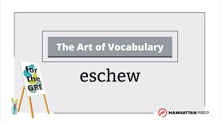 The Art of Vocabulary Eschew  GRE Vocab [upl. by Nicholl408]