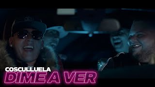 Cosculluela  Dime A Ver Video Oficial [upl. by Naie]