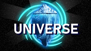 The Universe Iceberg Explained [upl. by Ceil452]