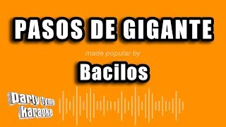 Bacilos  Pasos De Gigante Versión Karaoke [upl. by Esenaj]