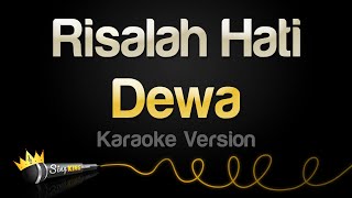 Dewa  Risalah Hati Karaoke Version [upl. by Juna]