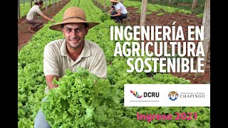 Ingeniería en Agricultura Sostenible  Chapingo 2021 [upl. by Agiaf99]