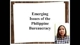 Emerging Issues of the Philippine Bureaucracy [upl. by Bunni]