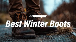 GearJunkies Best Men’s Winter Boots for 2019 [upl. by Merchant]